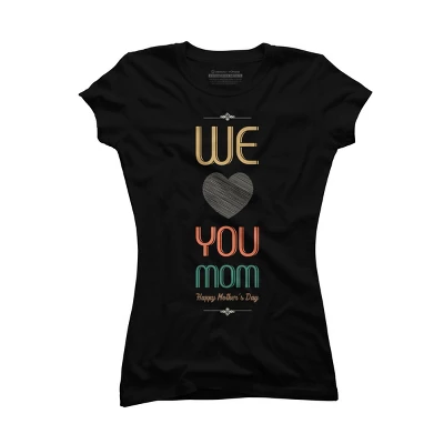 Junior's Design By Humans Mother's Day We Love You Mom By Tmsarts T-Shirt 4 Junior's Design By Humans Mother's Day We Love You Mom By Tmsarts T-Shirt - Image 2